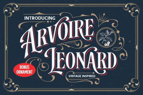 Arvoire Leonard: The Modern Vintage Font for Bold Branding