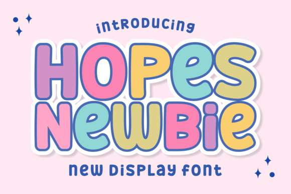 Hopes Newbie: The Playful Display Font for Modern Design