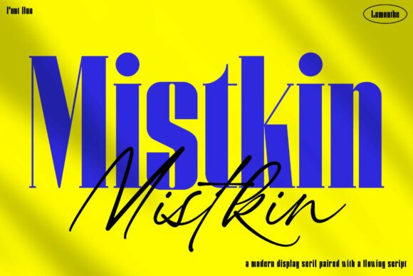 Mistkin: The Modern Font Duo Blending Bold Serif with Script
