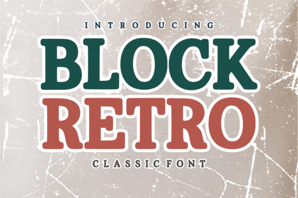 Step Into a Timeless Era: The Block Retro Font