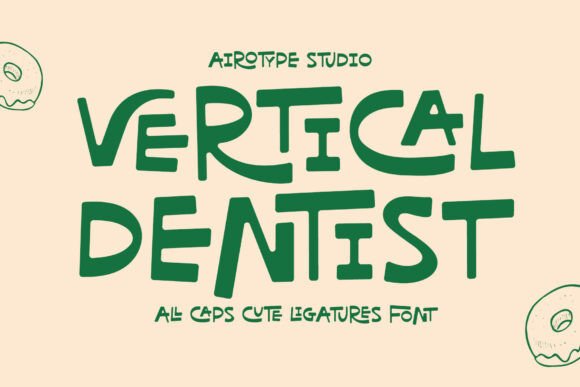 Vertical Dentist: A Playful, Hand-Drawn Typeface