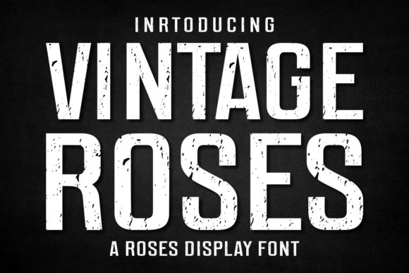 Vintage Roses: A Font Blending Grunge and Classic Style